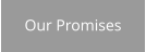 Our Promises